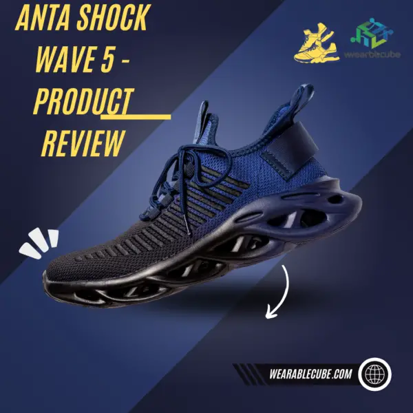 Anta Shock Wave 5 – Product Review